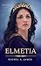 Elmetia (The Forgotten King...