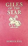 Giles of the Star: The Boy Who Would Be Knight