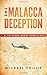 THE MALACCA DECEPTION by Michael Phillip