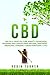 CBD: CBD & CBD Hemp Oil, Cu...