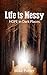Life is Messy: HOPE in Dark...