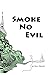 Smoke No Evil