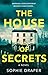 The House of Secrets