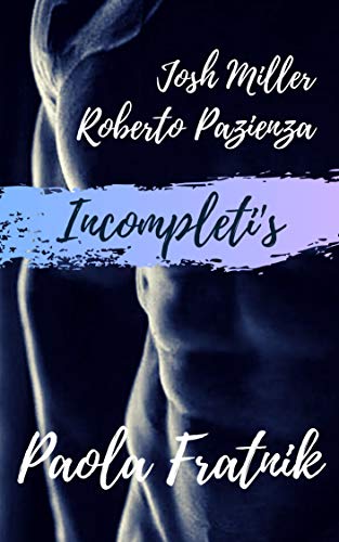 Incompleti's (Italian Edition)