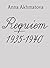 Requiem 1935-1940 by Anna Akhmatova