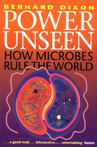 Power Unseen: How microbes rule the world (Paperback)