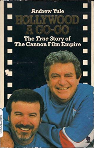 Hollywood a Go-Go. The True Story of The Cannon Film Empire (Paperback)