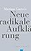 Neue radikale Aufklärung