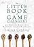 The Little Book of Game Changers by Jessica  Cording MS RD CDN