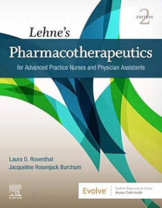 Lehne’s Pharmacotherapeutics for Advanced Practice Nurses and Physician Assistants