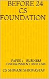BEFORE 24 - CS FOUNDATION: PAPER 2 – BUSINESS MANAGEMENT, ETHICS AND COMMUNICATION BEFORE 24 - CS FOUNDATION: PAPER 2 – BUSINESS MANAGEMENT, ETHICS AND COMMUNICATION