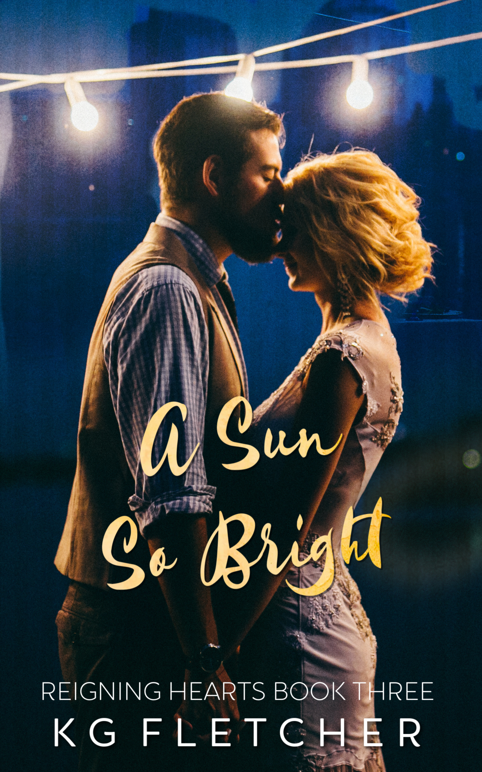 A Sun So Bright (Reigning Hearts, #3)