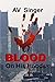 Blood On His Hands by A.V. Singer