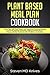 Plant Based Meal Plan Cookbook by Steven M.D. Knives