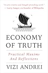 Economy of Truth: Practical Maxims and Reflections