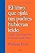 El libro que ojalá tus padres hubieran leído by Philippa Perry