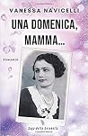 Una domenica, mam...