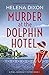 Murder at the Dolphin Hotel...