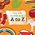 I spy with my little eye... A to Z: Children's book for learning ABC's. Alphabet picture book. Puzzle book for toddlers, preschool & kindergarten kids. (I Spy Series 1)