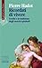 Ricordati di vivere. Goethe e la tradizione degli esercizi sp... by Pierre Hadot