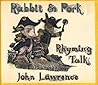Rabbit & Pork: Rhyming Talk Rabbit & Pork: Rhyming Talk