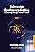 Enterprise Continuous Testing: Transforming Testing for Agile and DevOps