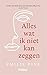 Alles wat ik niet kan zeggen by Emilie Pine