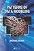 Patterns of Data Modeling (Emerging Directions in Database Systems and Applications)