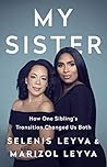 My Sister by Selenis Leyva