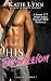 His Obsession (Alpha's Curv...