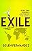 Exile: Rejecting America and Finding the World