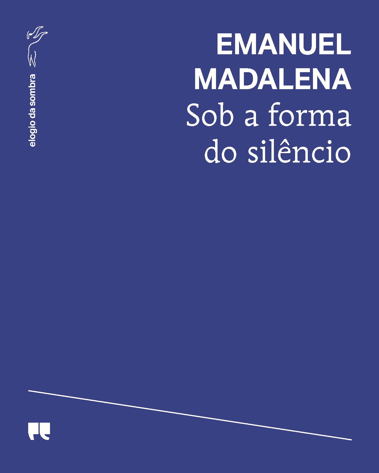 Sob a forma do silêncio (Paperback)