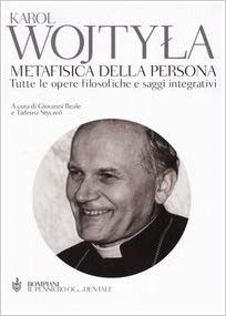 Metafisica della persona. Tutte le opere filosofiche e saggi integrativi (Hardcover)