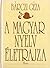 A ​magyar nyelv életrajza by Geza Barczi