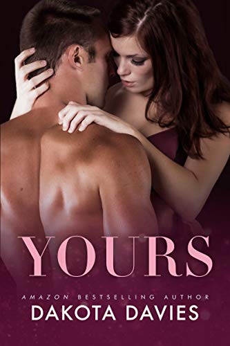 Yours (Kindle Edition)