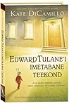 Edward Tulane’i imetabane teekond by Kate DiCamillo