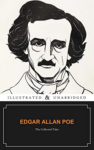 The Collected Tales of Edgar Allan Poe