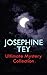 Josephine Tey - Ultimate My...