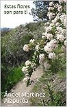 Estas flores son para ti (Hugo Vallejo nº 1) (Spanish Edition)