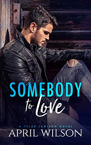 Somebody to Love (Tyler Jamison #1)