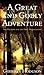 A Great and Godly Adventure...