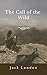 The Call of the Wild by Jack London