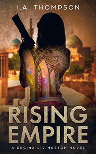 Rising Empire: A Regina Livingston Novel (Regina Livingston Series Book 2)