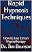 Rapid Hypnosis Techniques: ...