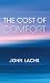 The Cost of Comfort