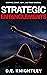 Strategic Entanglements by D.E. Knightley