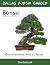 Bonsai Beginner to Advanced...