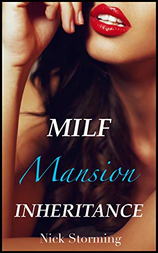 MILF Mansion Inheritance: (A MILF Harem Fantasy)