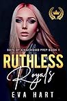 Ruthless Royals (Boys of Kingswood Prep #1)