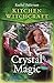 Kitchen Witchcraft: Crystal...